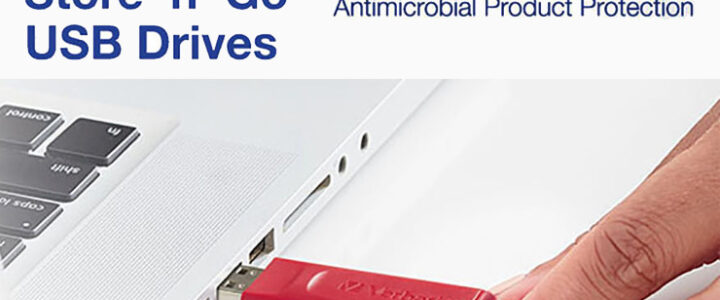 Introducing Verbatim’s Store ‘n’ Go® USB Drives with Built-In Microban® Antimicrobial Product Protection Introducing Verbatim’s Store ‘n’ Go® USB Drives with Built-In Microban® Antimicrobial Product Protection